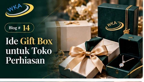 Ide Gift Box untuk Toko Perhiasan yang Bikin Pelanggan Terkesan