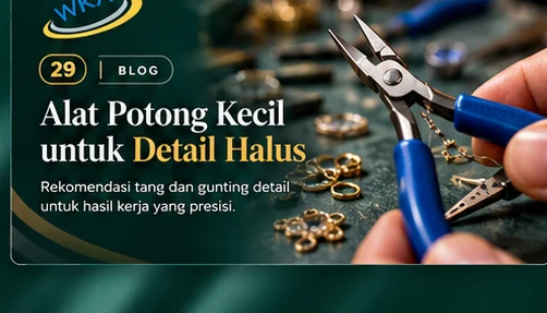 Alat Potong Kecil untuk Detail Halus: Gergaji Perhiasan dan Tang