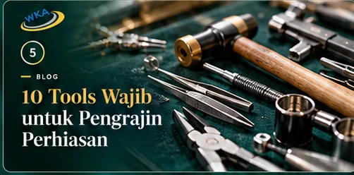 10 Alat Wajib untuk Pengrajin Perhiasan